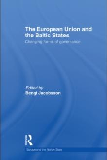 The European Union and the Baltic States : Changing forms of governance