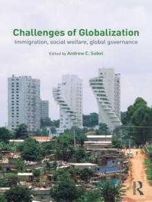 Challenges of Globalization : Immigration, Social Welfare, Global Governance