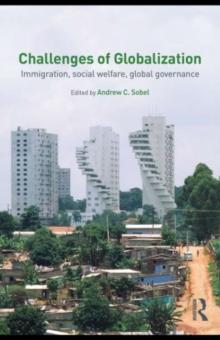 Challenges of Globalization : Immigration, Social Welfare, Global Governance