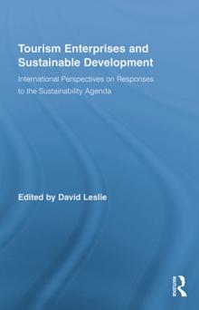 Tourism Enterprises and Sustainable Development : International Perspectives on Responses to the Sustainability Agenda