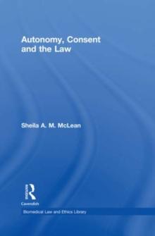 Autonomy, Consent and the Law