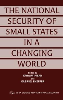 The National Security of Small States in a Changing World