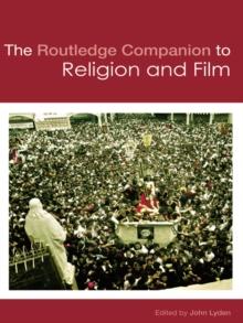 The Routledge Companion to Religion and Film