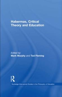 Habermas, Critical Theory and Education