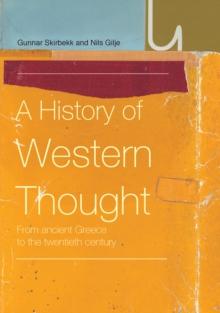 A History of Western Thought : From Ancient Greece to the Twentieth Century