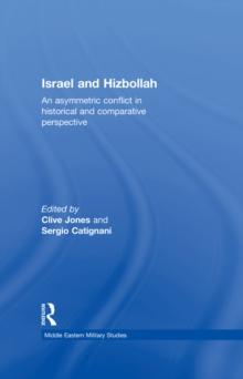 Israel and Hizbollah : An asymmetric conflict in historical and comparative perspective