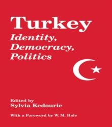 Turkey : Identity, Democracy, Politics