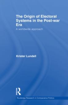 The Origin of Electoral Systems in the Postwar Era : A worldwide approach