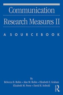 Communication Research Measures II : A Sourcebook