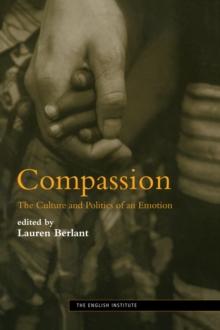 Compassion : The Culture and Politics of an Emotion