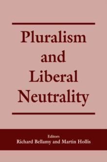 Pluralism and Liberal Neutrality