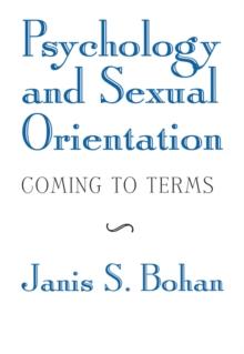 Psychology and Sexual Orientation : Coming to Terms