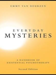 Everyday Mysteries : A Handbook of Existential Psychotherapy