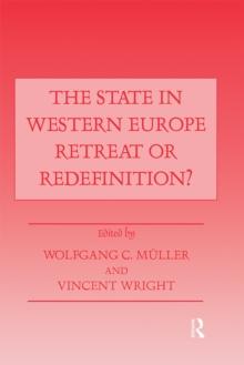 The State in Western Europe : Retreat or Redefinition?