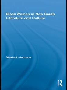 Black Women in New South Literature and Culture