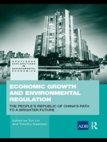 Economic Growth and Environmental Regulation : The People's Republic of China's Path to a Brighter Future