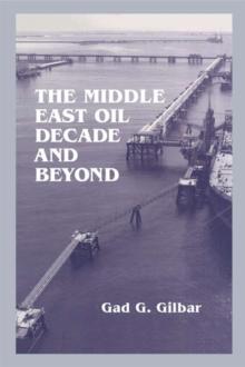 The Middle East Oil Decade and Beyond