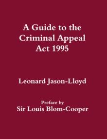 A Guide to the Criminal Appeal Act 1995