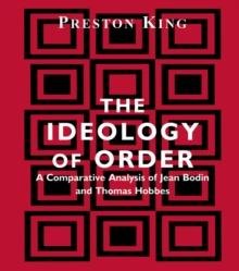 The Ideology of Order : A Comparative Analysis of Jean Bodin and Thomas Hobbes