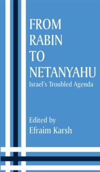 From Rabin to Netanyahu : Israel's Troubled Agenda