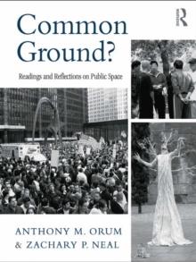 Common Ground? : Readings and Reflections on Public Space