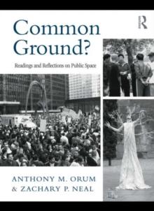 Common Ground? : Readings and Reflections on Public Space