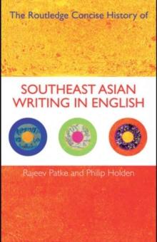 The Routledge Concise History of Southeast Asian Writing in English