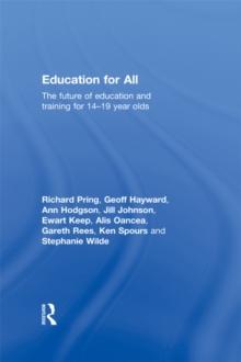 Education for All : The Future of Education and Training for 14-19 Year-Olds