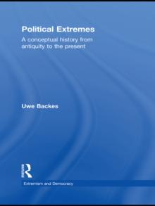 Political Extremes : A conceptual history from antiquity to the present