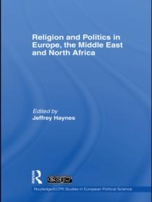 Religion and Politics in Europe, the Middle East and North Africa