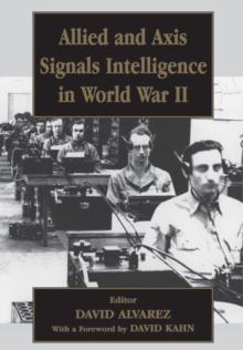 Allied and Axis Signals Intelligence in World War II