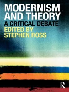 Modernism and Theory : A Critical Debate