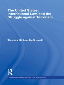 The United States, International Law, and the Struggle against Terrorism