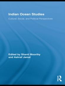 Indian Ocean Studies : Cultural, Social, and Political Perspectives