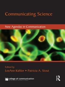 Communicating Science : New Agendas in Communication