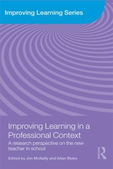 Improving Learning in a Professional Context : A Research Perspective on the New Teacher in School