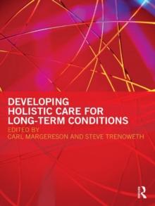 Developing Holistic Care for Long-term Conditions