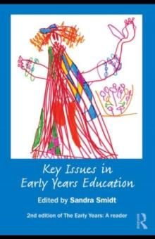 Key Issues in Early Years Education : A Guide for Students and Practitioners