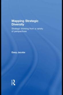 Mapping Strategic Diversity : Strategic Thinking from a Variety of Perspectives