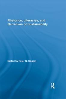 Rhetorics, Literacies, and Narratives of Sustainability