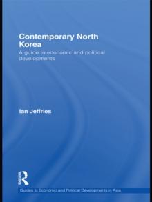 Contemporary North Korea : A guide to economic and political developments