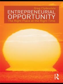 Entrepreneurial Opportunity : The Right Place at the Right Time