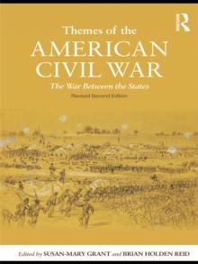 Themes of the American Civil War : The War Between the States