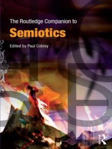 The Routledge Companion to Semiotics