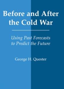 Before and After the Cold War : Using Past Forecasts to Predict the Future