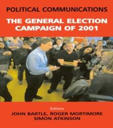 Political Communications : The General Election of 2001