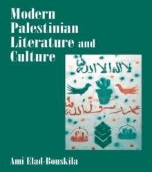 Modern Palestinian Literature and Culture