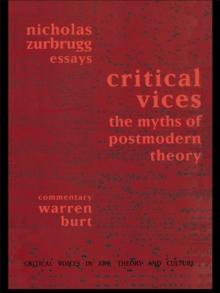 Critical Vices : The Myths of Postmodern Theory