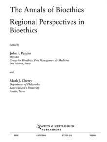 Annals of Bioethics: Regional Perspectives in Bioethics