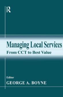 Managing Local Services : From CCT to Best Value